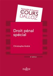 Droit pénal spécial  - Christophe André 