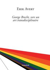 Vente  George Brecht, vers un art transdisciplinaire  - Avert Erik 