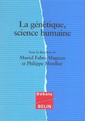La genetique, science humaine - Intérieur - Format classique