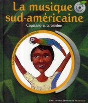 Cayetano et la baleine ; la musique sud-américaine - Couverture - Format classique
