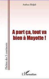 Vente  À part ça, tout va bien à Mayotte !  - Ambass Ridjali 