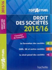Top'actuel ; droit des sociétés (édition 2015/2016)  - Christiane Lamassa - Marie-Claude Rialland 