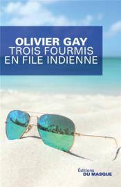 Vente  Trois fourmis en file indienne  - Olivier GAY 