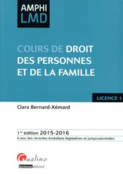 Cours de droit des personnes et de la famille 2015-2016  - Clara Bernard-Xémard 