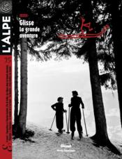 L'Alpe n.75 ; Glisse ; la grande aventure  - Collectif 