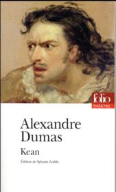 Kean  - Alexandre Dumas 