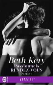 Vente  Passionnels rendez-vous t.1  - Beth Kery 