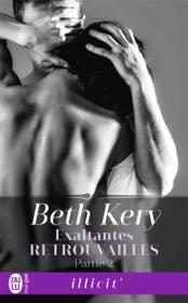 Vente  Exaltantes retrouvailles t.2  - Beth Kery 