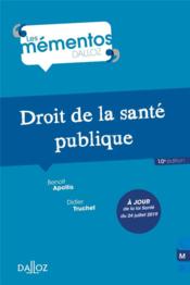 Droit de la santé publique  - Didier Truchet - Benoît Apollis 