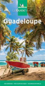 Le guide vert ; Guadeloupe (édition 2021)  - Collectif Michelin 