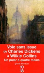 Voie sans issue  - Wilkie Collins - Charles Dickens 