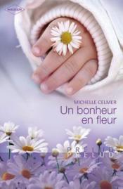 Vente  Un bonheur en fleur  - Michelle Celmer 