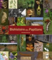 Biohistoire des papillons ; diversité et conservation des lépidopteres rhopalocères en Loire-Atlantique  - Christian Perrein 