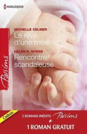 Vente  Le rêve d'une mère ; rencontre scandaleuse ; un millionnaire très discret  - Michelle Celmer - Helen R. Myers - Cindy Gerard 