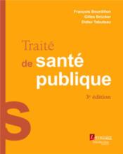 Traité de santé publique (3e édition) - Couverture - Format classique