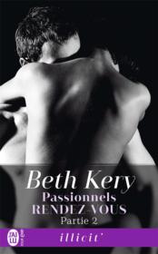 Vente  Passionnels rendez-vous t.2  - Beth Kery 