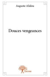 Douces vengeances - Couverture - Format classique