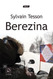 Berezina  - Sylvain Tesson 