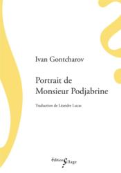 Vente  Portrait de Monsieur Podjabrine  - Ivan Gontcharov 