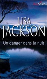 Vente  Un danger dans la nuit  - Lisa Jackson 