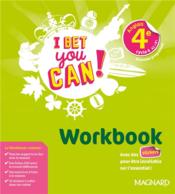 Vente  I Bet You Can! ; anglais ; 4e ; workbook  - Jaillet Micehlle 