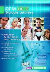 Biologie cellulaire ; UE 2 ; QCM - Couverture - Format classique