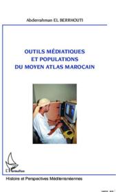 Outils mediatiques et populations du moyen Atlas marocain