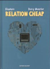 Relation cheap  - Davy Mourier - Elosterv 