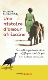 Une histoire d'amour africaine - Couverture - Format classique