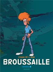 Broussaille ; INTEGRALE VOL.1 ; T.1 ET T.2 ; 1978-1987  - Frank - Bom - Frank Pe 