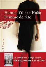 Femme de tête  - Hanne-Vibeke Holst 
