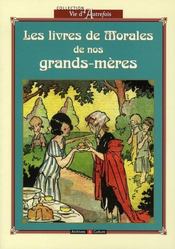 Les livres de morales de nos grands-mères - Intérieur - Format classique