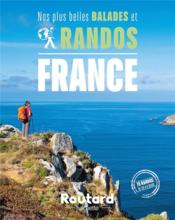 Guide du Routard ; nos plus belles balades et randos en France - Couverture - Format classique