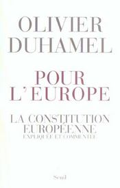 Pour l'europe. la constitution europeenne, expliquee et commentee - Intérieur - Format classique