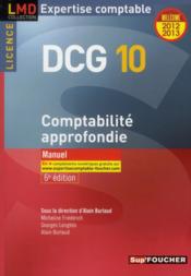 Vente  DCG 10 ; comptabilité approfondie (6e édition)  - Micheline Friédérich 