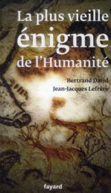 La plus vieille énigme de l'humanité  - Jean-Jacques Lefrere - David Bertrand 