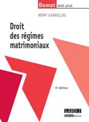 Droit des regimes matrimoniaux (8e edition)