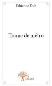 Trame de métro - Couverture - Format classique