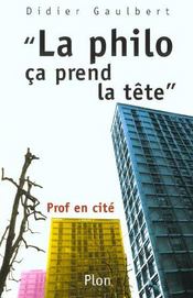 La Philo Ca Prend La Tete . Prof En Cite - Intérieur - Format classique