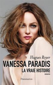 Vanessa Paradis, la vraie histoire - Couverture - Format classique