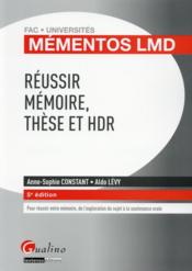 Vente  Réussir mémoires, thèses et HDR (5e édition)  - Anne-Sophie Constant - Aldo Lévy 