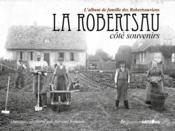 La Robertsau côté souvenirs ; l'album de famille des Robertsauviens - Couverture - Format classique