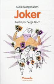 Joker  - Susie Morgenstern - Serge Bloch 