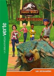 Jurassic World - la colo du crétacé t.7 : les retrouvailles  