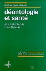 Deontologie Et Sante - Couverture - Format classique
