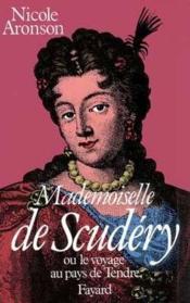 Mademoiselle de scudery - ou le voyage au pays du tendre - Couverture - Format classique