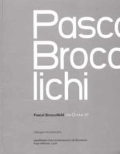 PASCAL BROCCOLICHI. Dial-O-Map 25°. Catalogue d'exposition