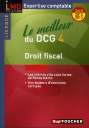 Vente  Le meilleur du DCG 4 ; droit fiscal (5e édition)  - Jean-Luc Mondon - Jean-Yves Jomard 