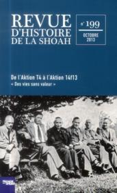 Revue d'histoire de la Shoah N.199 ; l'aktion 14f13  - Memorial De La Shoah 