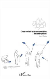 Crise sociale et transformation des entreprises - Couverture - Format classique